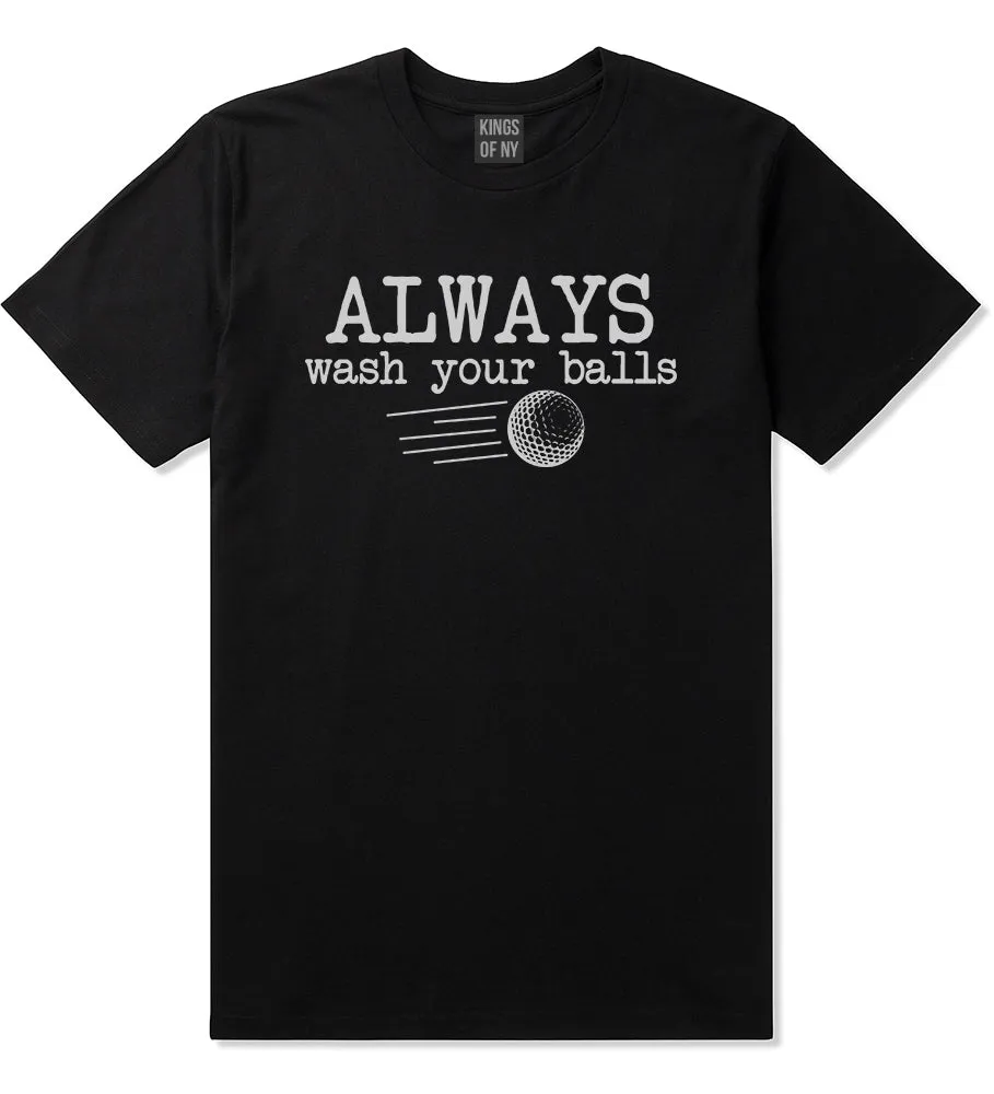 Always Wash Your Balls Funny Golf Mens T-Shirt