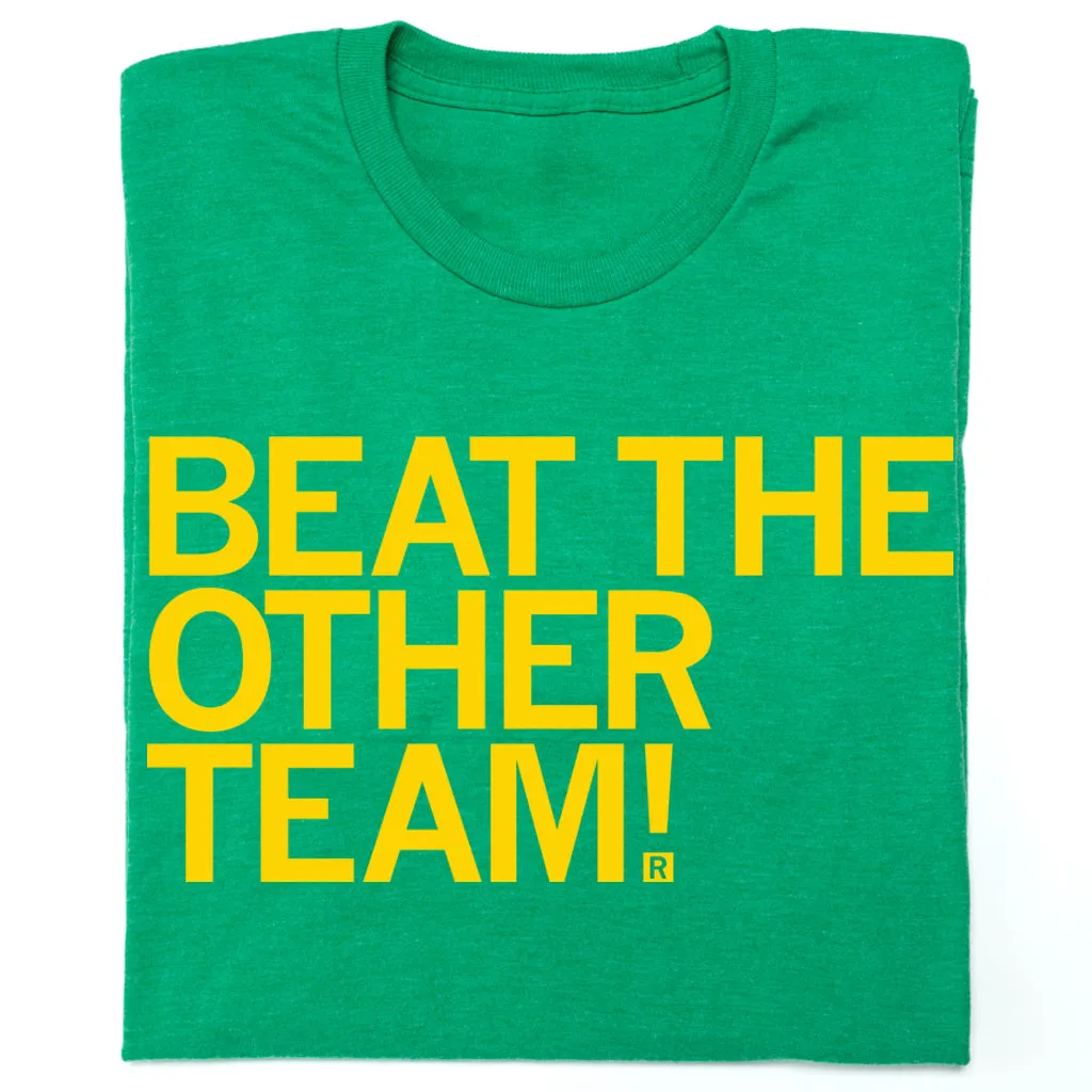 Beat The Other Team Green & Gold