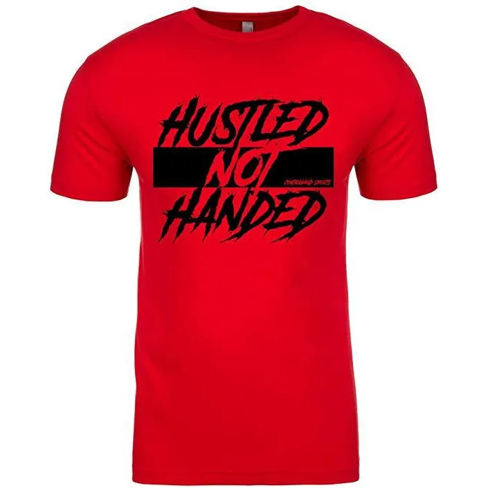 Contraband Sports 10229 Hustled Not Handed Mens/Unisex T-Shirt